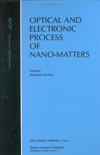 Optical and Electronic Process of Nano-Matters (Advances in Opto-Electronics)