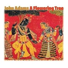 John Adams: A Flowering Tree
