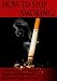 How To Stop Smoking - A Guide To Stop Smoking Aids, Products And Other Help To Stop Smoking Easily For Good!