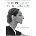 The Pursuit of Perfection: A Life of Celia Franca