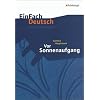 EinFach Deutsch Unterrichtsmodelle. Gerhart Hauptmann: Vor Sonnenaufgang: Gymnasiale Oberstufe