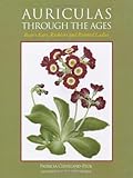 Auriculas through the ages : bear's ears, ricklers and painted ladies