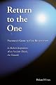 Return to the One: Plotinus's Guide to God-Realization