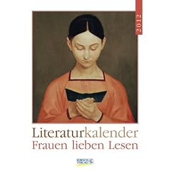 Literatur-Wochenkalender Frauen lieben Lesen 2012