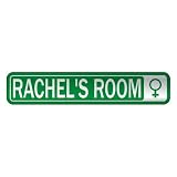 RACHEL 'S ROOM  STREET SIGN NAME
