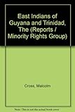 The East Indians of Guyana and Trinidad