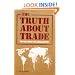 The Truth about Trade: The Real Impact of Liberalization