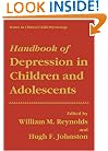 Handbook of Depression in Children and Adolescents (Issues in Clinical Child Psychology)