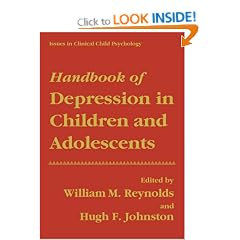Handbook of Depression in Children and Adolescents: Issues in Clinical Child Psychology