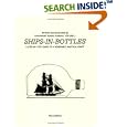 Ships-in-Bottles: A Step-by-Step Guide to a Venerable Nautical Craft by Donald Hubbard
