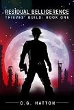 Residual Belligerence (Thieves' Guild 1)