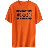 T Shirt Orange Gymnastics Dad In Training Sports T-Shirt Orange Gymnastics Dad In Training Sports