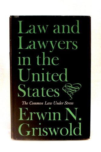 Law and Lawyers in the United States: The Common Law Under Stress