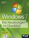Microsoft Windows 7 - Die Neuerungen im &Uuml;berblick. Mit Release Candidate auf DVD.