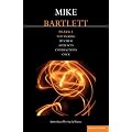 Bartlett Plays: 1: My Child, Contractions, Artefacts, Cock, Not Talking (Contemporary Dramatists)