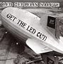 Get the Led Out! - A Led Zeppelin Salute Get the Led Out! - A Led Zeppelin Salute