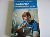 Sue Barton -Superintendent Nurse