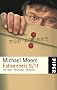 Fahrenheit 9/11: Alle Fakten � Alle Beweise � Alle Szenen