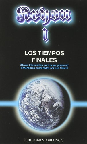 Kryon I: Los Tiempos Finales (Kryon) (Spanish Edition)