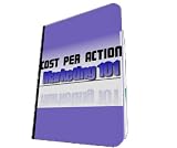 cost per action marketing 101,Cost Per Action merchandising