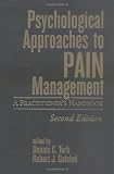 Psychological Approaches to Pain Management, Second Edition: A Practitioner's Handbook