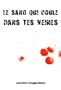 Le sang qui coule dans tes veines (French Edition)
