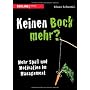 Keinen Bock mehr?: Mehr Spa� und Motivation im Man&hellip von Klaus Schuster