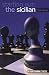 Starting Out: The Sicilian, 2nd (Starting Out - Everyman Chess)