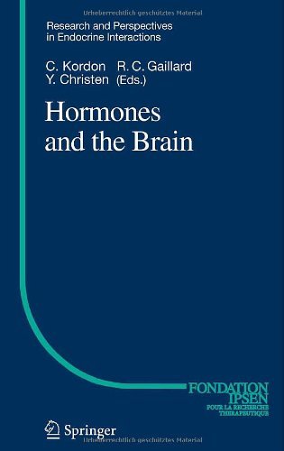 Hormones and the Brain (Research and Perspectives in Endocrine Interactions) Hormones and the Brain (Research and Perspectives in Endocrine Interactions)