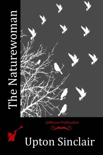 The Naturewoman, by Upton Sinclair