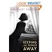 Keeping the World Away: A Novel