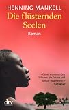 Die fl�sternden Seelen: Roman - Henning Mankell