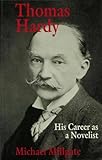 Thomas Hardy : his career as a novelist
