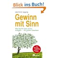 Gewinn mit Sinn: Wie Sie Ihr Geld sicher anlegen - mit gutem Gewisssen