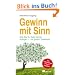 Gewinn mit Sinn: Wie Sie Ihr Geld sicher anlegen - mit gutem Gewisssen