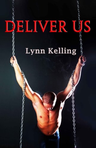 Deliver Us: Gay BDSM Romance