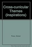 Inspirations for cross-curricular themes