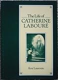 The life of Catherine Labouré, 1806-1876