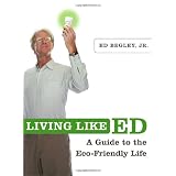 Living Like Ed: A Guide to the Eco-Friendly Life