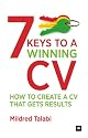 7 Keys to a Winning CV: How to create a CV that gets results (Harriman Business Essentials)