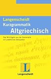 Langenscheidts Kurzgrammatik, Altgriechisch - Leo Stock