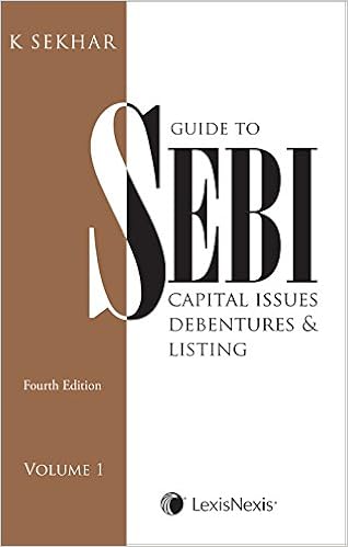 Guide to SEBI - Capital Issues, Debentures & Listing 