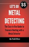 Lets Go Metal Detecting