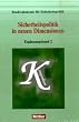 Sicherheitspolitik in neuen Dimensionen. Erg�nzungsband 2