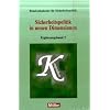 Sicherheitspolitik in neuen Dimensionen. Erg�nzungsband 2