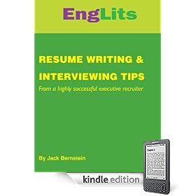 RESUME WRITING & INTERVIEWING TIPS- From a highly successful executive recruiter