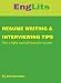 RESUME WRITING & INTERVIEWING TIPS- From a highly successful executive recruiter