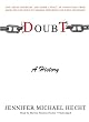 Doubt: A History: The Great Doubters and Their Legacy of Innovation from Socrates and Jesus to Thomas Jefferson and Emily Dickinson