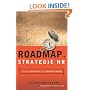 Roadmap to Strategic HR: Turning a Great Idea into a Business Reality