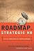 Book cover of Roadmap to Strategic HR: Turning a Great Idea into a Business Reality.